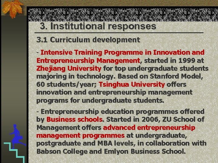 3. Institutional responses 3. 1 Curriculum development - Intensive Training Programme in Innovation and
