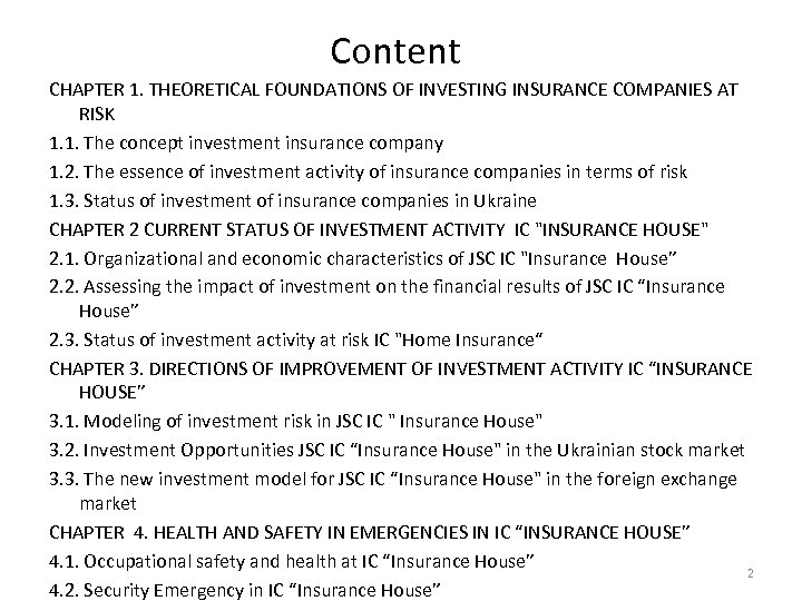 Content CHAPTER 1. THEORETICAL FOUNDATIONS OF INVESTING INSURANCE COMPANIES AT RISK 1. 1. The