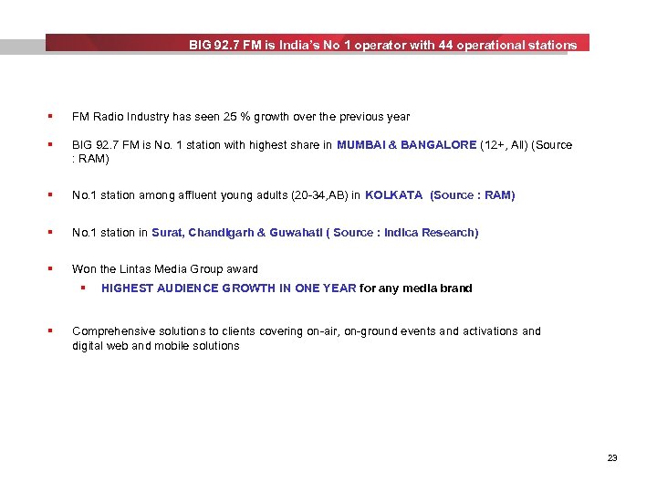 BIG 92. 7 FM is India’s No 1 operator with 44 operational stations §