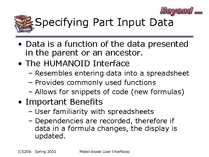 Specifying Part Input Data • Data is a function of the data presented in