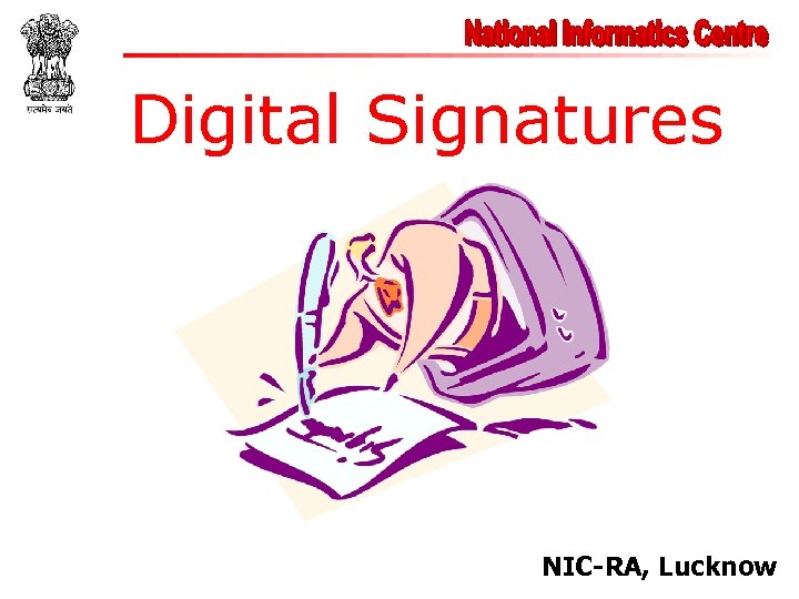 Digital Signatures NIC-RA, Lucknow 