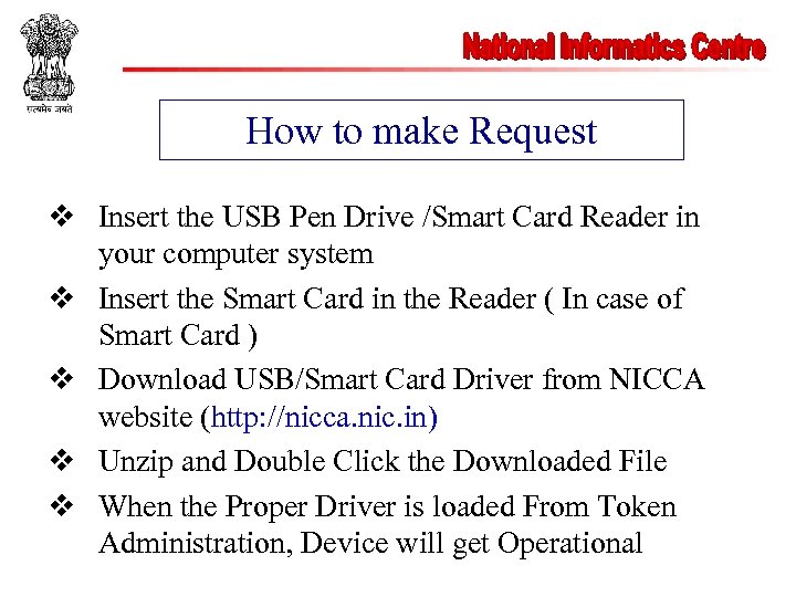 How to make Request v Insert the USB Pen Drive /Smart Card Reader in