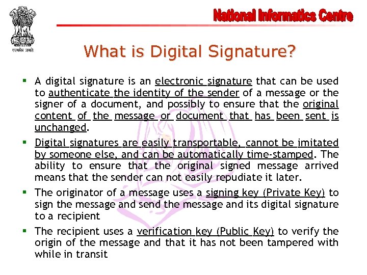What is Digital Signature? § A digital signature is an electronic signature that can