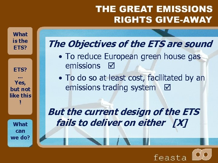 What is the ETS? . . . Yes, but not like this ! What