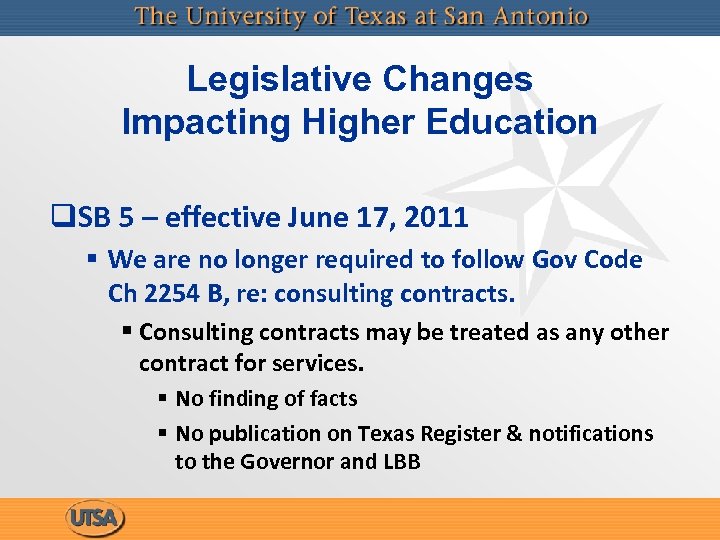 Legislative Changes Impacting Higher Education q. SB 5 – effective June 17, 2011 §