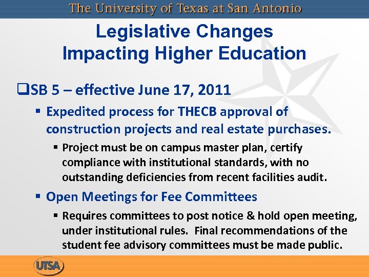 Legislative Changes Impacting Higher Education q. SB 5 – effective June 17, 2011 §