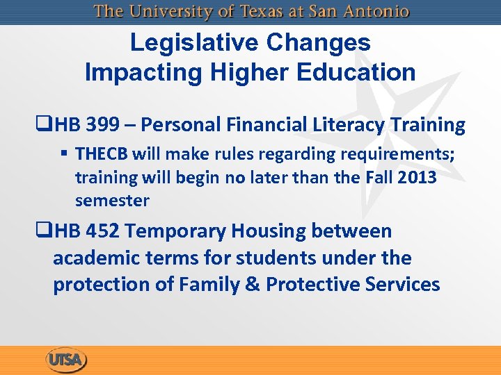 Legislative Changes Impacting Higher Education q. HB 399 – Personal Financial Literacy Training §