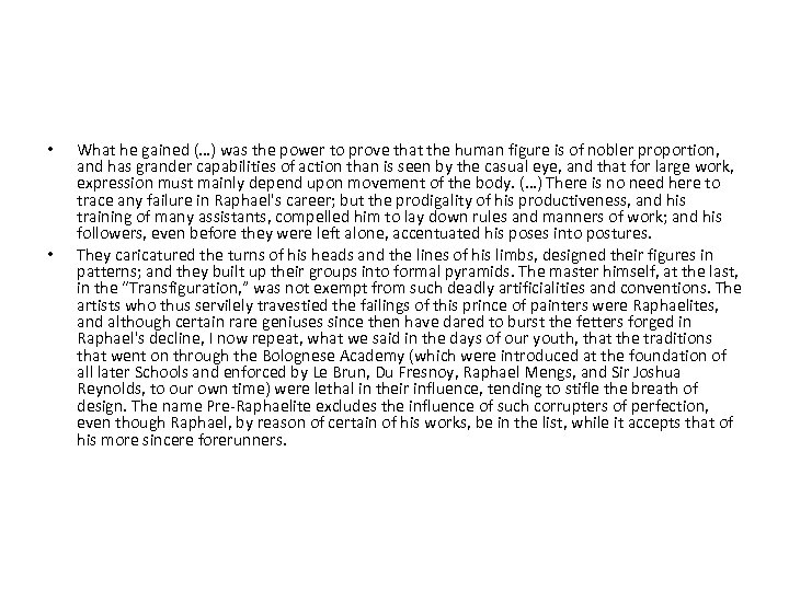  • • What he gained (…) was the power to prove that the