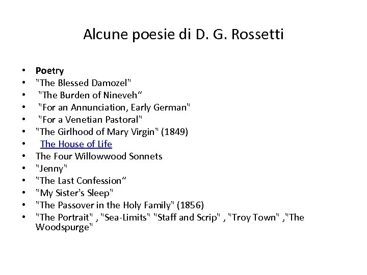 Alcune poesie di D. G. Rossetti • • • • Poetry "The Blessed Damozel"