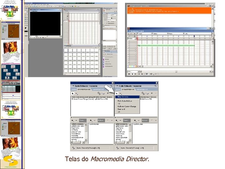 Telas do Macromedia Director. DSC/CEEI/UFCG 
