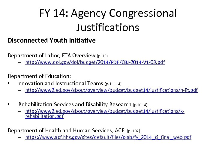 FY 14: Agency Congressional Justifications Disconnected Youth Initiative Department of Labor, ETA Overview (p.