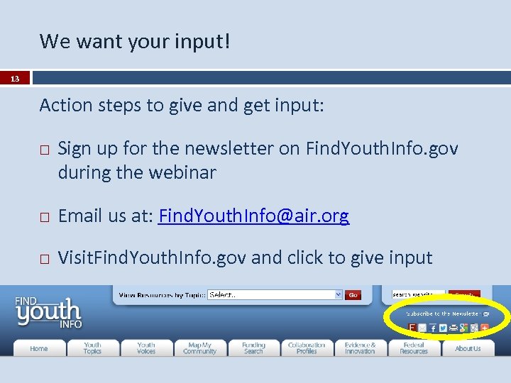 We want your input! 13 Action steps to give and get input: Sign up