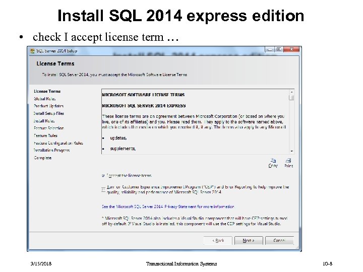 Install SQL 2014 express edition • check I accept license term … 3/15/2018 Transactional
