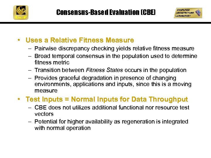 Consensus-Based Evaluation (CBE) • Uses a Relative Fitness Measure - Pairwise discrepancy checking yields