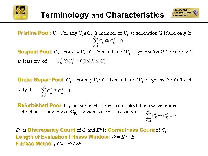 Terminology and Characteristics Pristine Pool: CP. For any Ci C, is member of CP