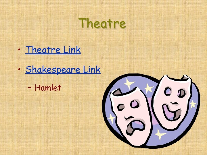 Theatre • Theatre Link • Shakespeare Link – Hamlet 