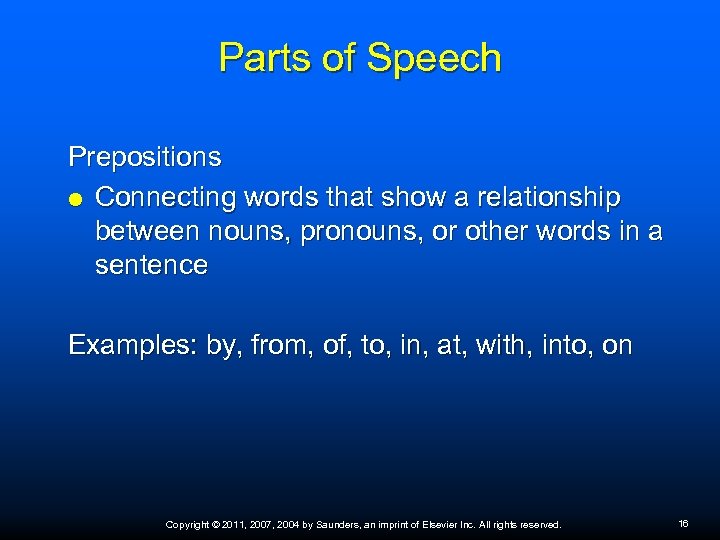 Parts of Speech Prepositions Connecting words that show a relationship between nouns, pronouns, or