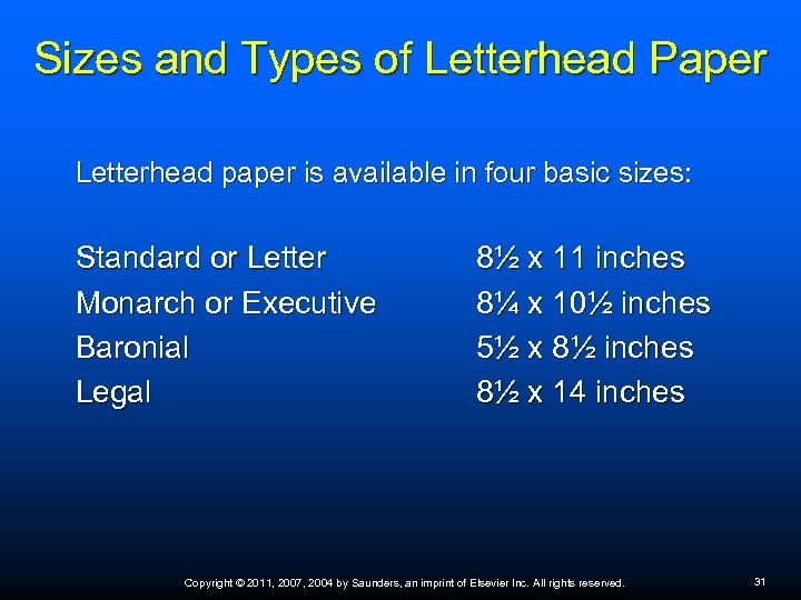 Sizes and Types of Letterhead Paper Letterhead paper is available in four basic sizes: