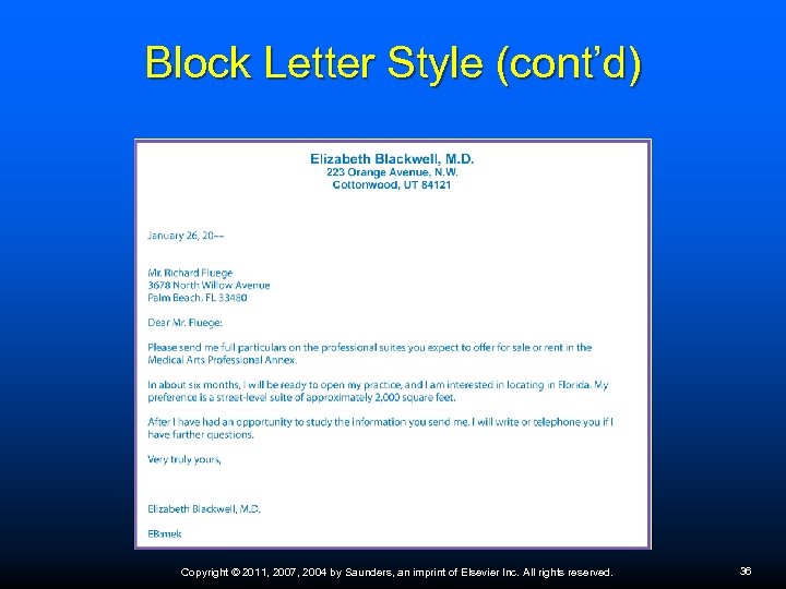 Block Letter Style (cont’d) Copyright © 2011, 2007, 2004 by Saunders, an imprint of