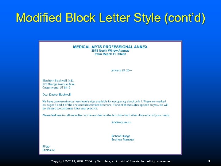 Modified Block Letter Style (cont’d) Copyright © 2011, 2007, 2004 by Saunders, an imprint