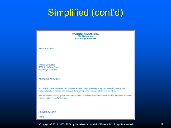 Simplified (cont’d) Copyright © 2011, 2007, 2004 by Saunders, an imprint of Elsevier Inc.