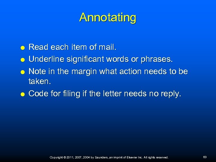 Annotating Read each item of mail. Underline significant words or phrases. Note in the