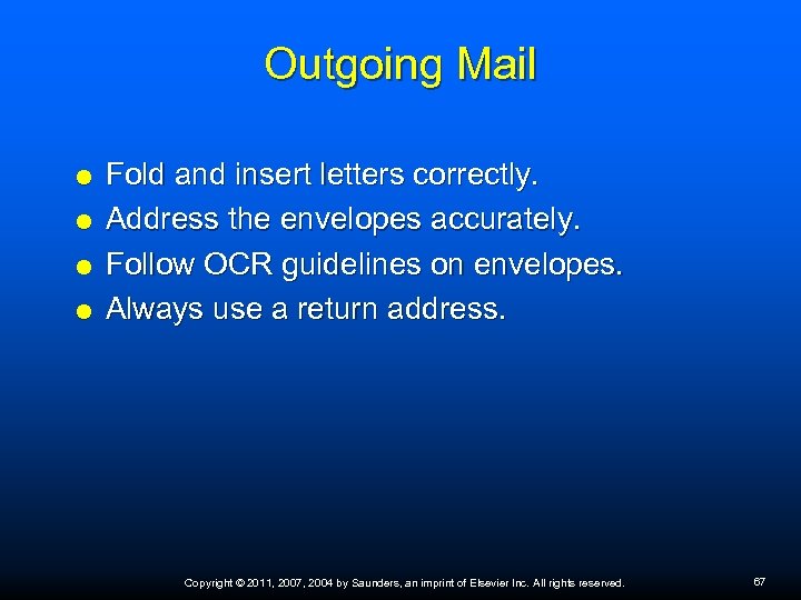 Outgoing Mail Fold and insert letters correctly. Address the envelopes accurately. Follow OCR guidelines