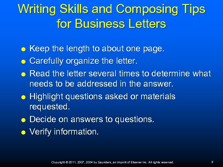 Writing Skills and Composing Tips for Business Letters Keep the length to about one