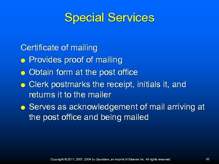 Special Services Certificate of mailing Provides proof of mailing Obtain form at the post