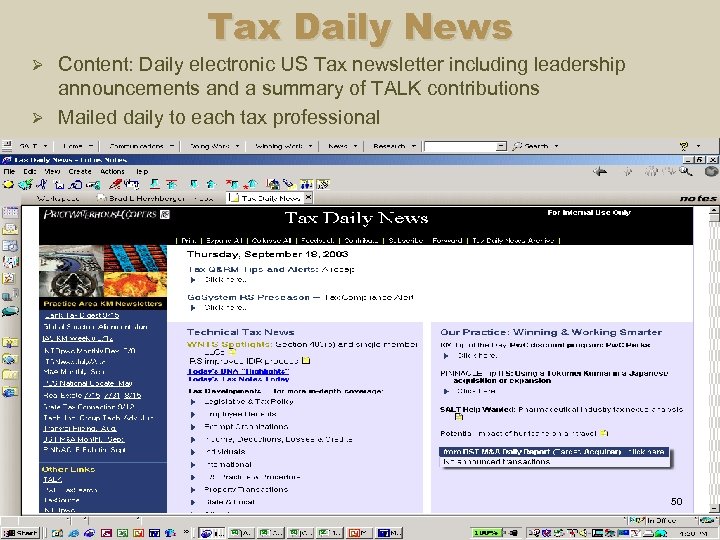 Tax Daily News Content: Daily electronic US Tax newsletter including leadership announcements and a