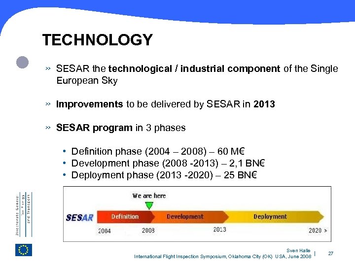 TECHNOLOGY » SESAR the technological / industrial component of the Single European Sky »