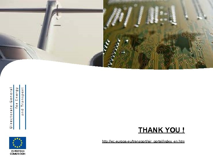 THANK YOU ! http: //ec. europa. eu/transport/air_portal/index_en. htm EUROPEAN COMMISSION 