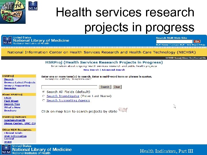 Health services research projects in progress Health Indicators, Part III 