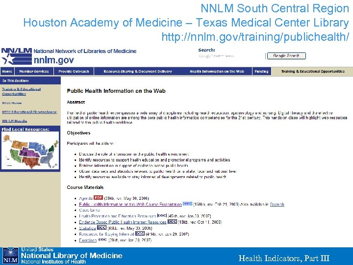 NNLM South Central Region Houston Academy of Medicine – Texas Medical Center Library http: