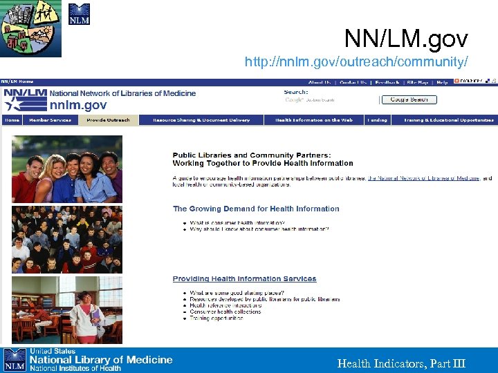 NN/LM. gov http: //nnlm. gov/outreach/community/ Health Indicators, Part III 