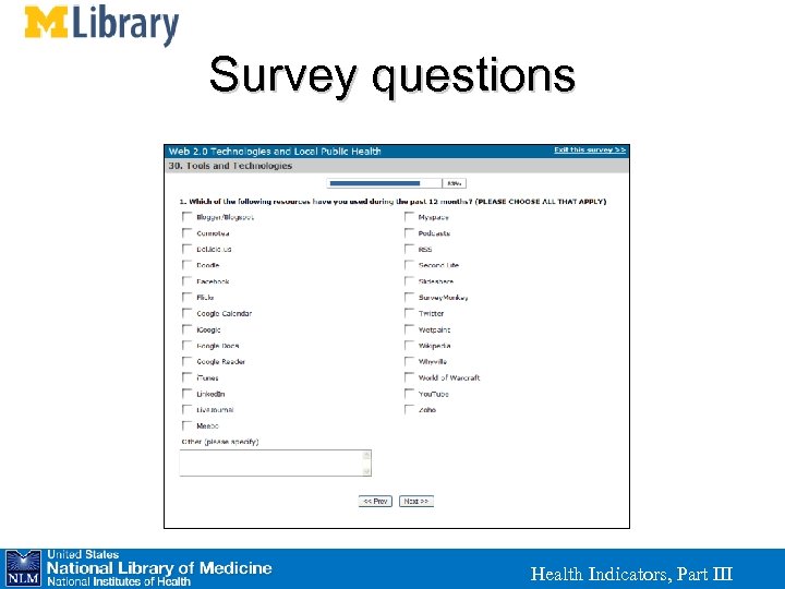 Survey questions Health Indicators, Part III 