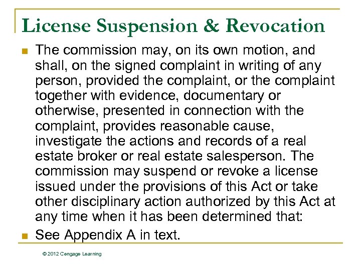 License Suspension & Revocation n n The commission may, on its own motion, and