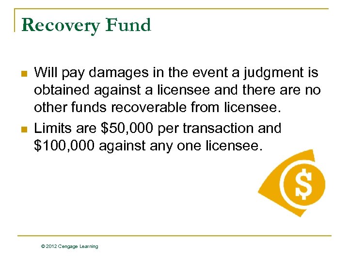 Recovery Fund n n Will pay damages in the event a judgment is obtained