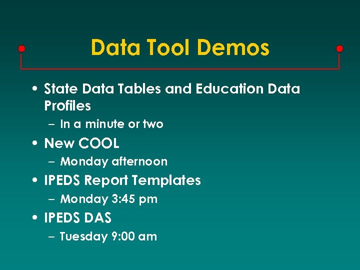 Data Tool Demos • State Data Tables and Education Data Profiles – In a