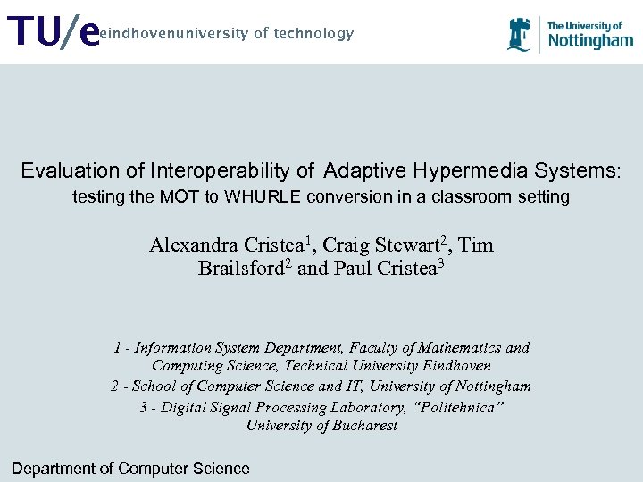 TU/e eindhovenuniversity of technology Evaluation of Interoperability of Adaptive Hypermedia Systems: testing the MOT