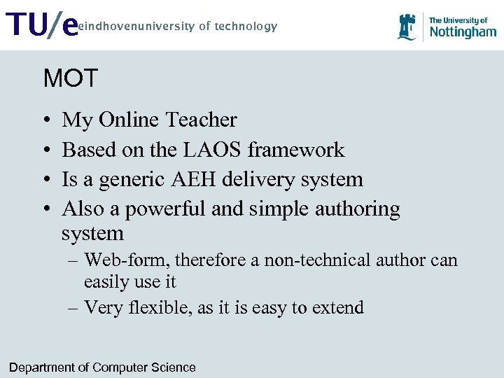 TU/e eindhovenuniversity of technology MOT • • My Online Teacher Based on the LAOS