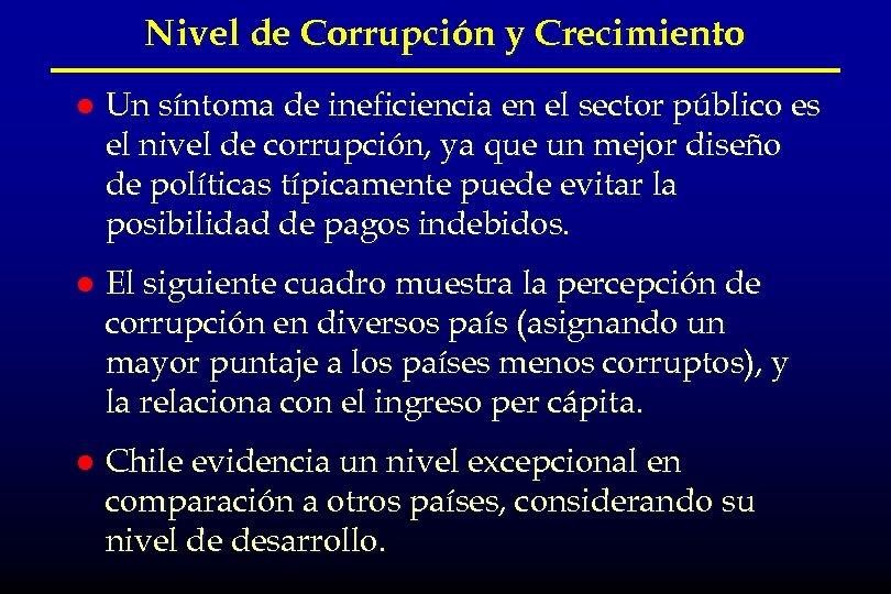Nivel de Corrupción y Crecimiento l Un síntoma de ineficiencia en el sector público