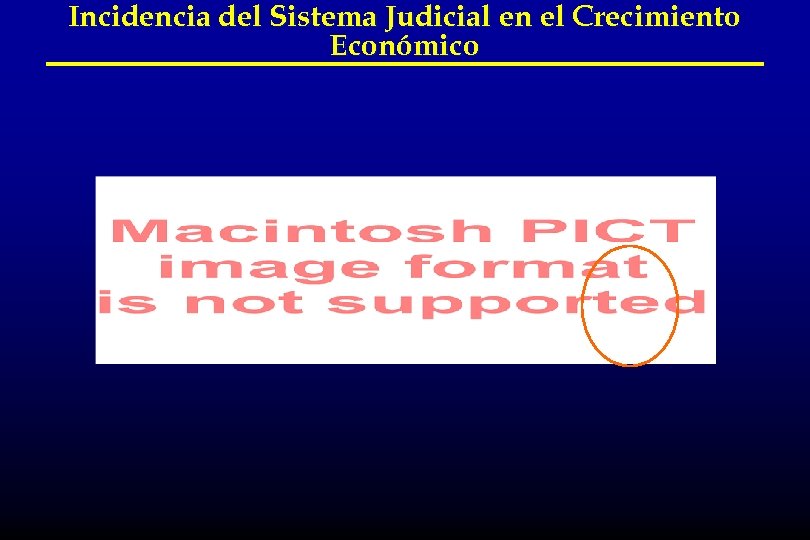 Incidencia del Sistema Judicial en el Crecimiento Económico 