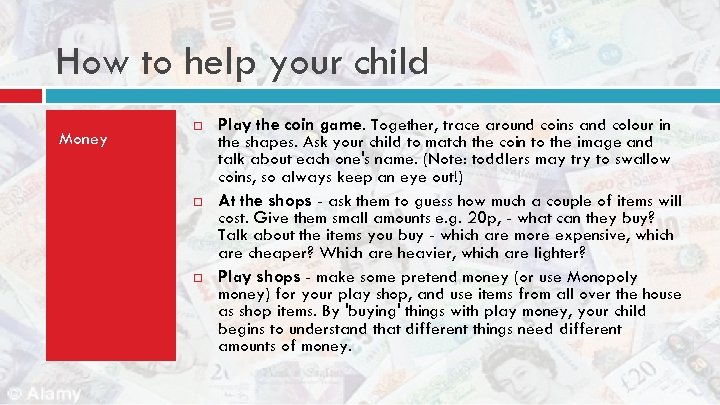 How to help your child Money Play the coin game. Together, trace around coins
