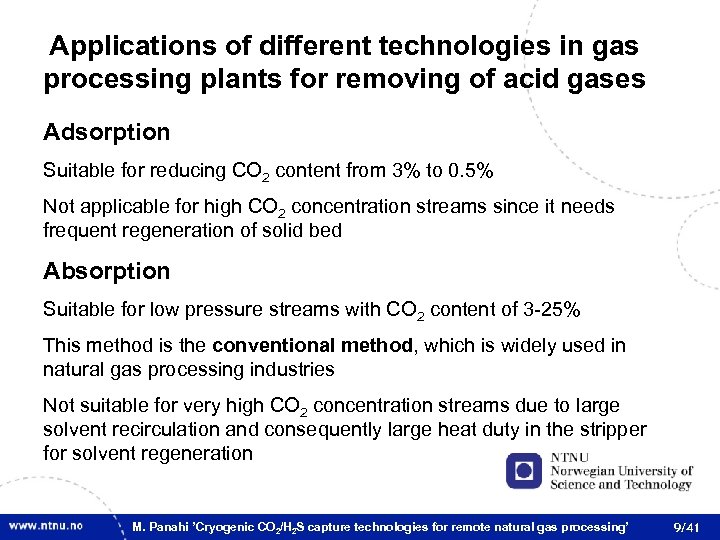 Applications of different technologies in gas processing plants for removing of acid gases Adsorption