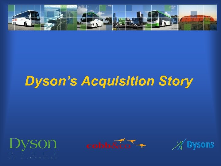 Dyson’s Acquisition Story 