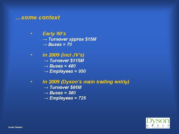 …some context • Early 90’s → Turnover approx $15 M → Buses = 70