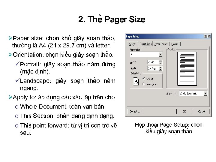 2. The Pager Size ØPaper size: cho n khô giâ y soa n tha