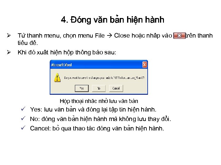 4. Đo ng văn ba n hiê n ha nh Ø Tư thanh menu,