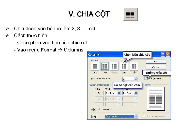 V. CHIA CỘT Ø Chia đoạn văn bản ra làm 2, 3, … cột.